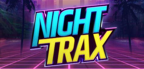 Jogue Night Trax online